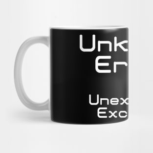 Unknown Error Unexpected Exception | Computer Engineer Code Data Debug White Mug
